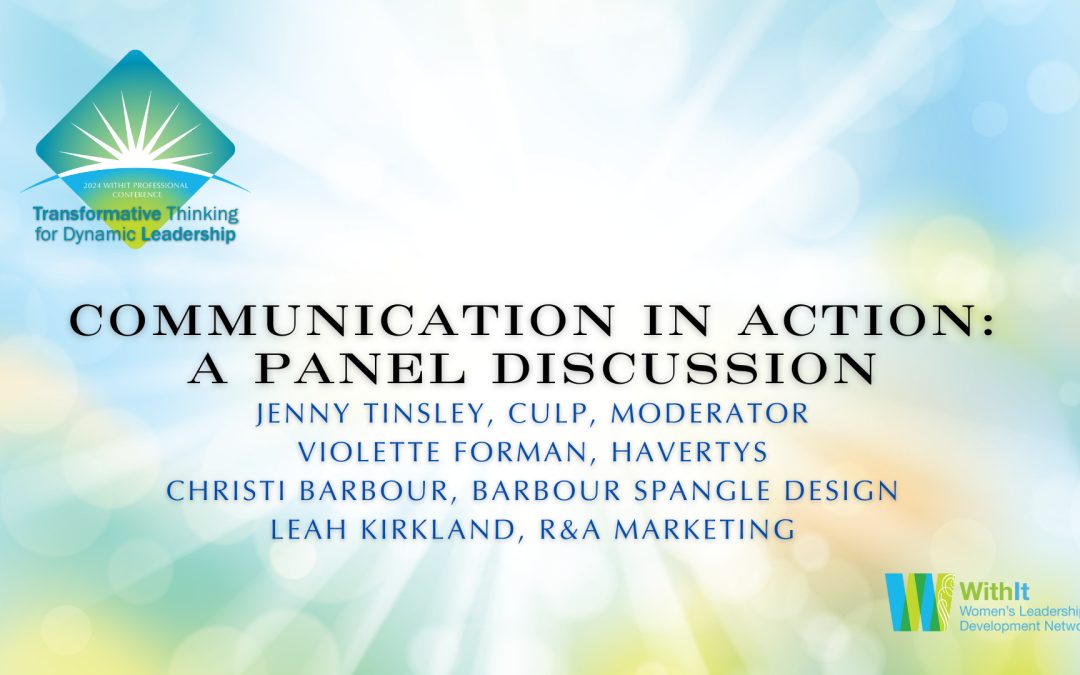 Communication in Action: A Panel Discussion